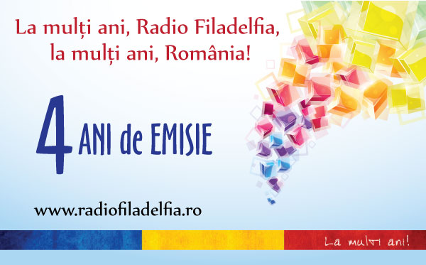 Radio FILADELFIA – 4 ani de emisie – La multi ani!